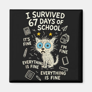 Cat I Survived 67 Days Of School Teachers Students Magnet