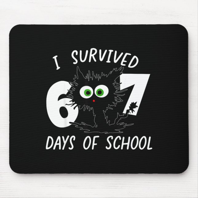 Cat I Survived 67 Days Of School Teachers Students Mouse Pad (Front)