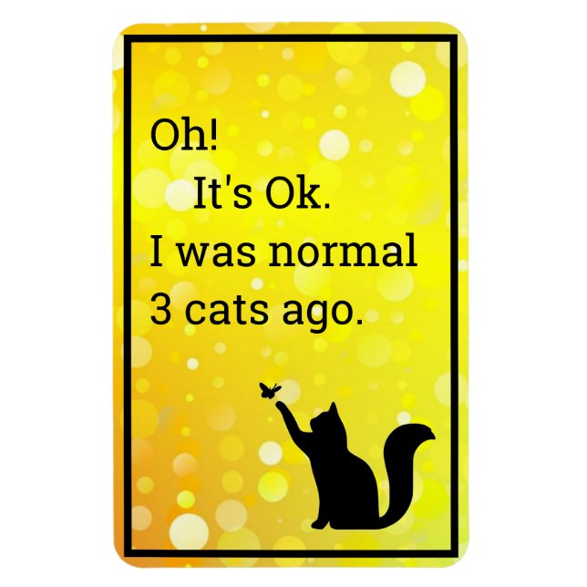 cat I was normal Magnet (Vertical)
