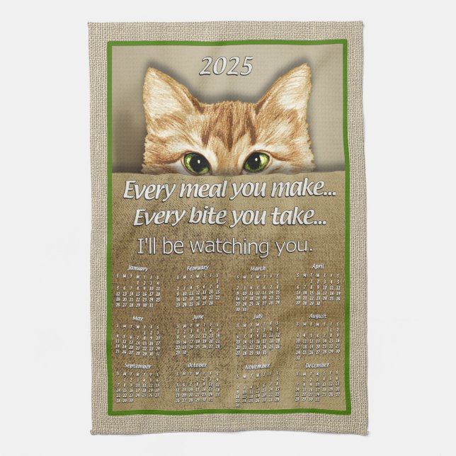 Cat I'll Be Watching You Song Parody 2025 Calendar Tea Towel (Vertical)