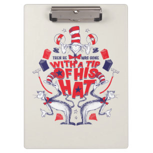 Cat in the Hat  He Was Gone With A Tip of His Hat Clipboard