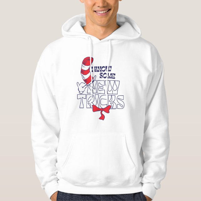 Cat In the Hat | I Know Some New Tricks Hoodie (Front)