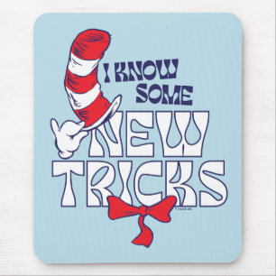 Cat In the Hat   I Know Some New Tricks Mouse Pad