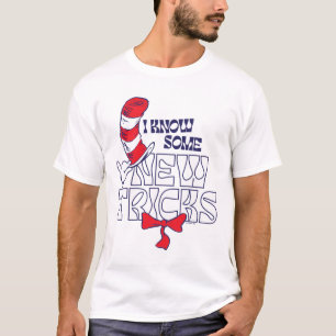 Cat In the Hat I Know Some New Tricks T-Shirt