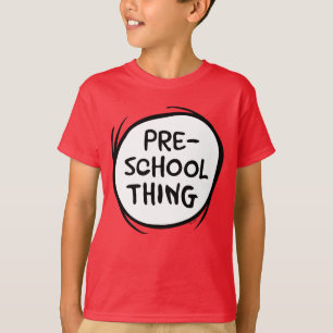 Cat in the Hat Preschool Thing T-Shirt