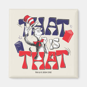 Cat In the Hat That Is That Magnet