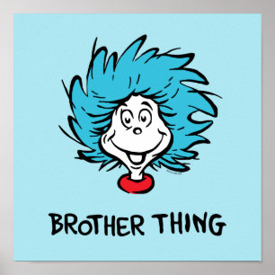 Cat in the Hat   Thing 1 Thing 2 - Brother Thing Poster