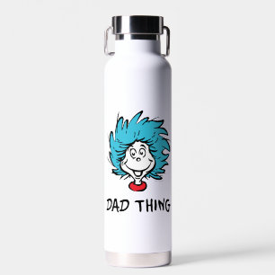 Cat in the Hat   Thing One Thing Two - Dad Thing Water Bottle