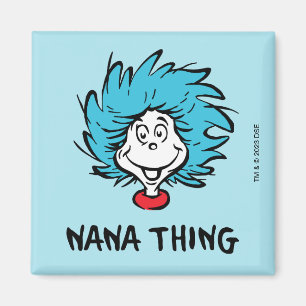 Cat in the Hat Thing One Thing Two - Nana Thing Magnet