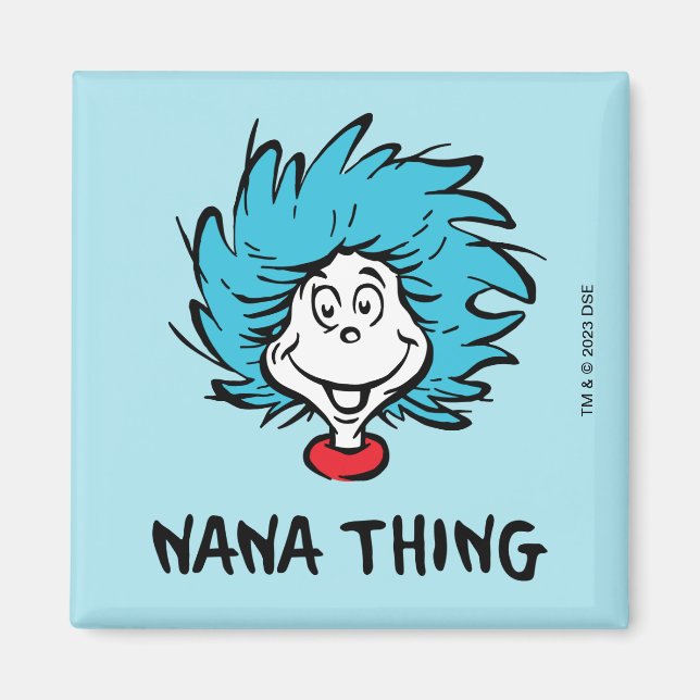 Cat in the Hat | Thing One Thing Two - Nana Thing Magnet (Front)