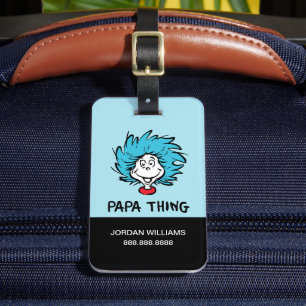 Cat in the Hat Thing One Thing Two - Papa Thing Luggage Tag