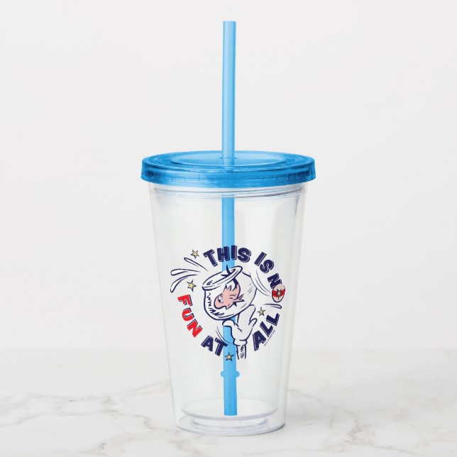 Cat In the Hat | This Is Not Fun At All Acrylic Tumbler (Front)
