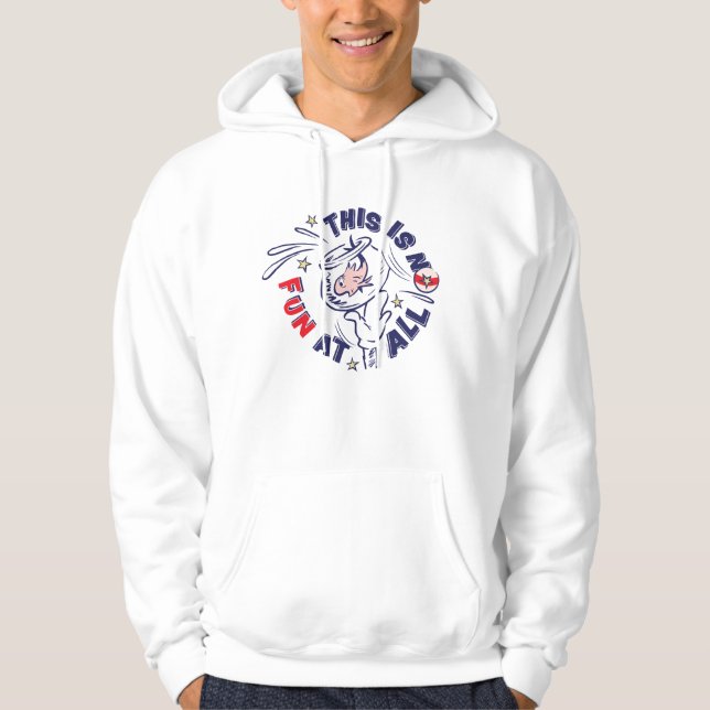 Cat In the Hat | This Is Not Fun At All Hoodie (Front)