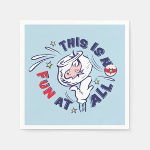 Cat In the Hat   This Is Not Fun At All Napkin