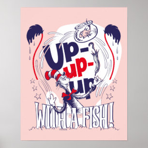Cat In the Hat   Up-Up-Up With A Fish Poster