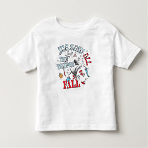 Cat In the Hat   We Saw All the Things Fall Toddler T-Shirt