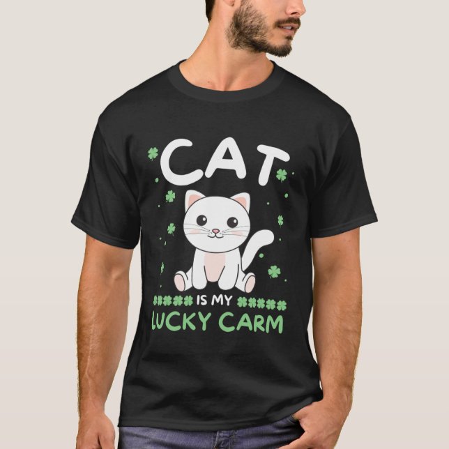 Cat Is My Lucky Carm Shamrock St Patrick s Day Cat T-Shirt (Front)