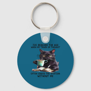 Cat I've Reached The Age When My Train Of Thought  Key Ring