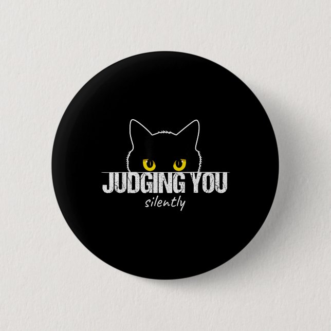 Cat Judging You Silently 6 Cm Round Badge (Front)