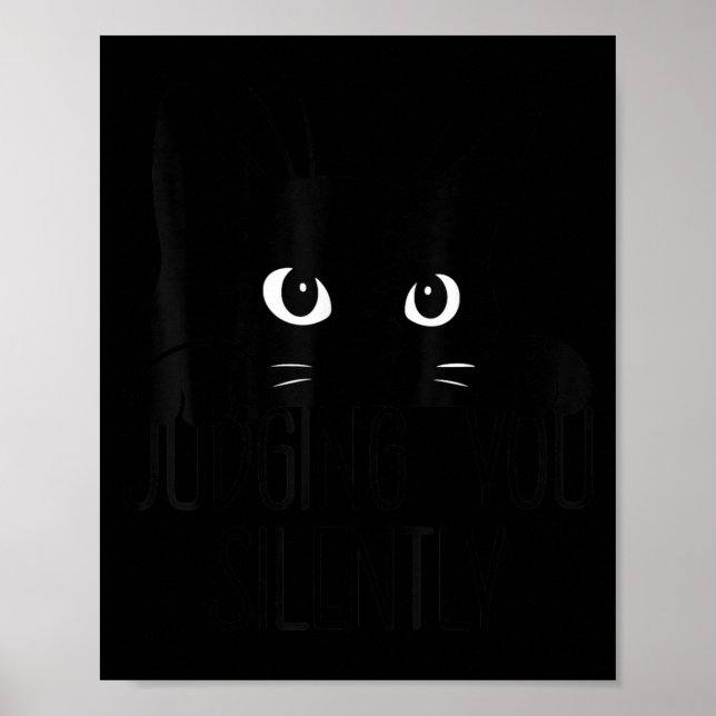 Cat Judging You Silently, Funny Black Cat Mum Dad  Poster (Front)