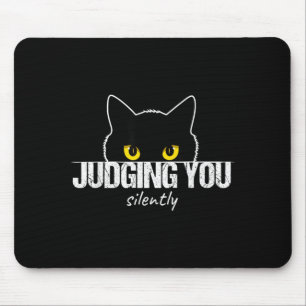 Cat Judging You Silently Mouse Pad