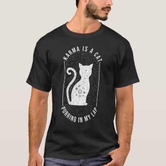 Cat  Karma Is A Cat Purring In My Lap Mystical Cat T-Shirt