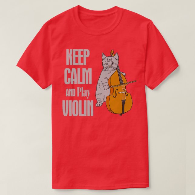 CAT KEEP CALM AND PLAY VIOLIN T-Shirt (Design Front)