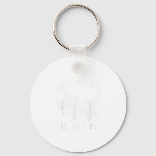 Cat Knife Fluff Around And Find Out _1  Key Ring (Front)