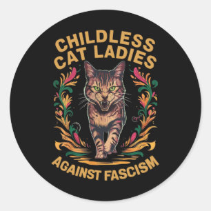Cat Ladies Against Fascism Funny Cat Feminist Classic Round Sticker