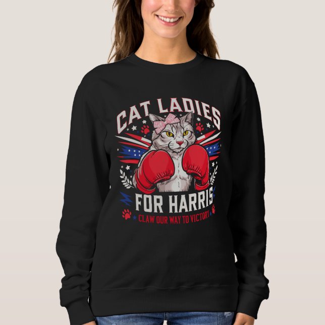 Cat Ladies for Harris sweatshirt  (Front)