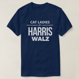 Cat Ladies for Harris Walz T-Shirt