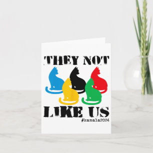 Cat Ladies For Kamala 2024 They Not Like Us  Card