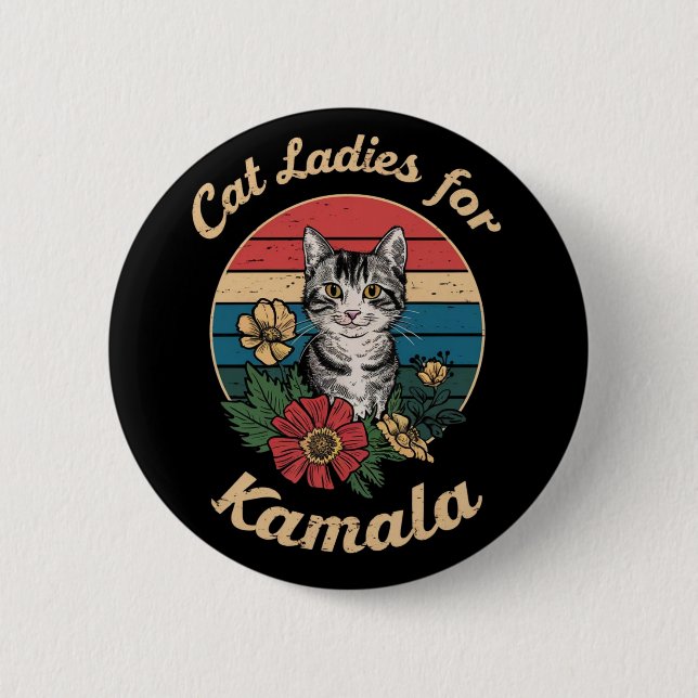 Cat Ladies For Kamala (4) 6 Cm Round Badge (Front)