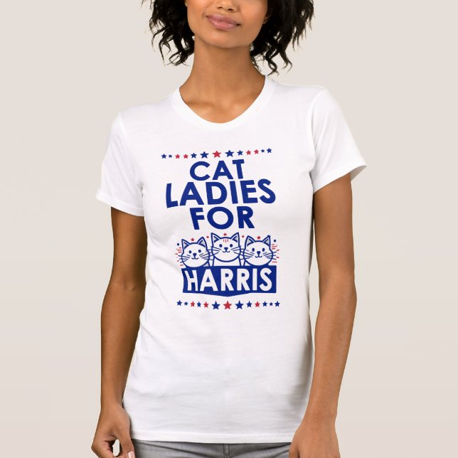 Cat Ladies for Kamala Fun Fierce Political Design T-Shirt (Front)
