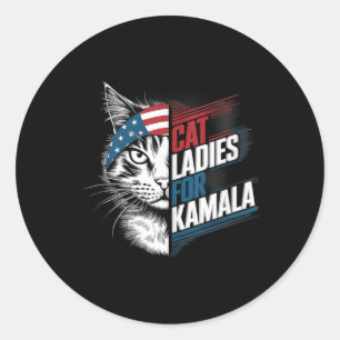 Cat Ladies For Kamala President Kamala Harris 2024 Classic Round Sticker