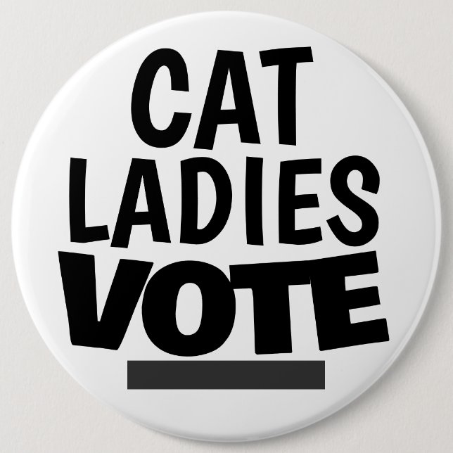 CAT LADIES VOTE BUTTON BUTTONS (Front)