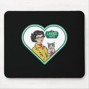 Cat Ladies Vote Fun Election Theme Lady Funny Harr Mouse Pad