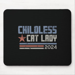 Cat Lady 2024 Funny Political Elections Democrat 6 Mouse Pad