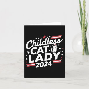 Cat Lady 2024 Funny Political Elections Democrat Card