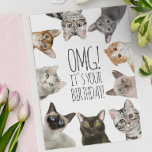 Cat Lady Birthday | OMG! It's Your Birthday Funny Card<br><div class="desc">Cute birthday card with various cuddly cats looking down at you from above. Great birthday greeting for any age,  because everyone loves cats. Inside is a close-up of an adorable kitten face with the verse Happy Birthday in white script.</div>