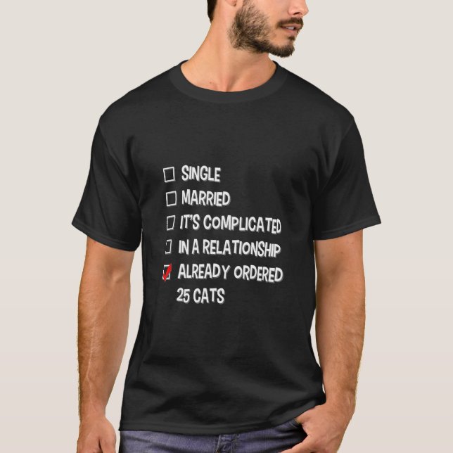 Cat Lady Relationship Status   Singles T-Shirt (Front)