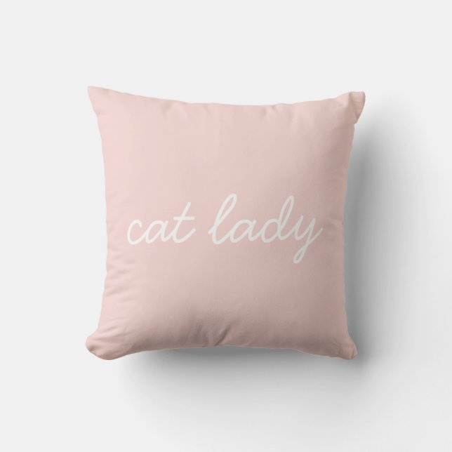 Cat Lady Simple Modern Script Lettering Blush Pink Cushion (Front)