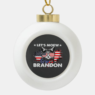 Cat Lets Meow Ceramic Ball Christmas Ornament