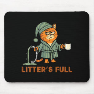 Cat Litters Full Funny Saying Humour Parody Women Mouse Pad