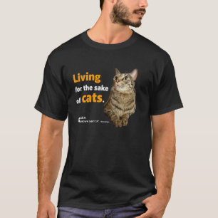 cat live for cats cute pheasant cat cat T-Shirt