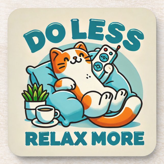 Cat Lounging Design With Caption Promoting Relax Coaster (Front)