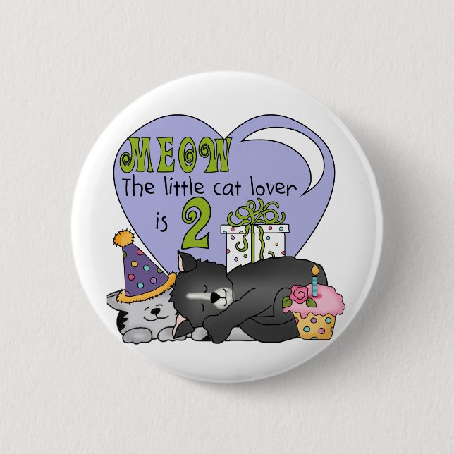 Cat Lover 2nd Birthday Tshirts and Gifts 6 Cm Round Badge (Front)
