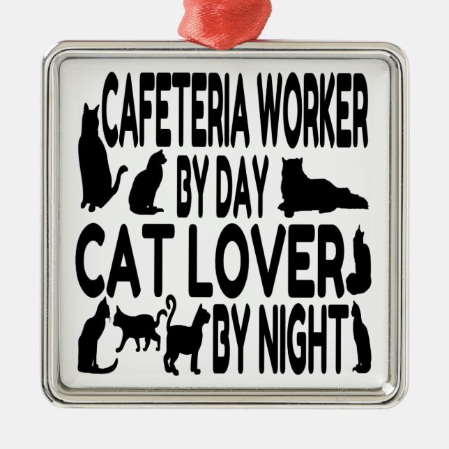 Cat Lover Cafeteria Worker Metal Tree Decoration (Front)