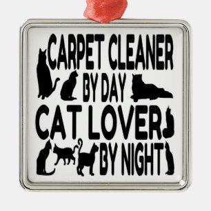 Cat Lover Carpet Cleaner Metal Ornament