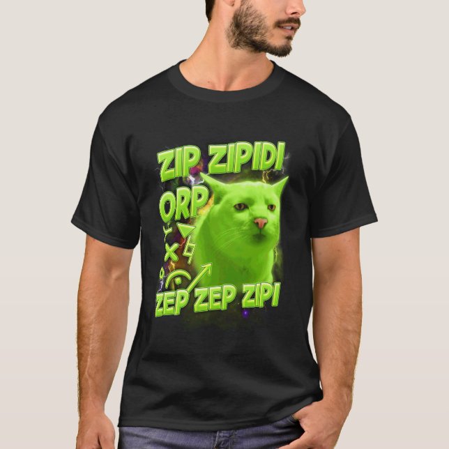 Cat Lover Cat Alien Meme Funny Zip Zipidi Orp Zep  T-Shirt (Front)